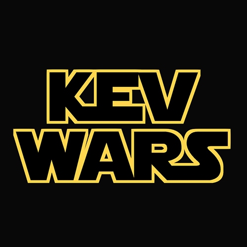 Kev Wars: Episode LXIX